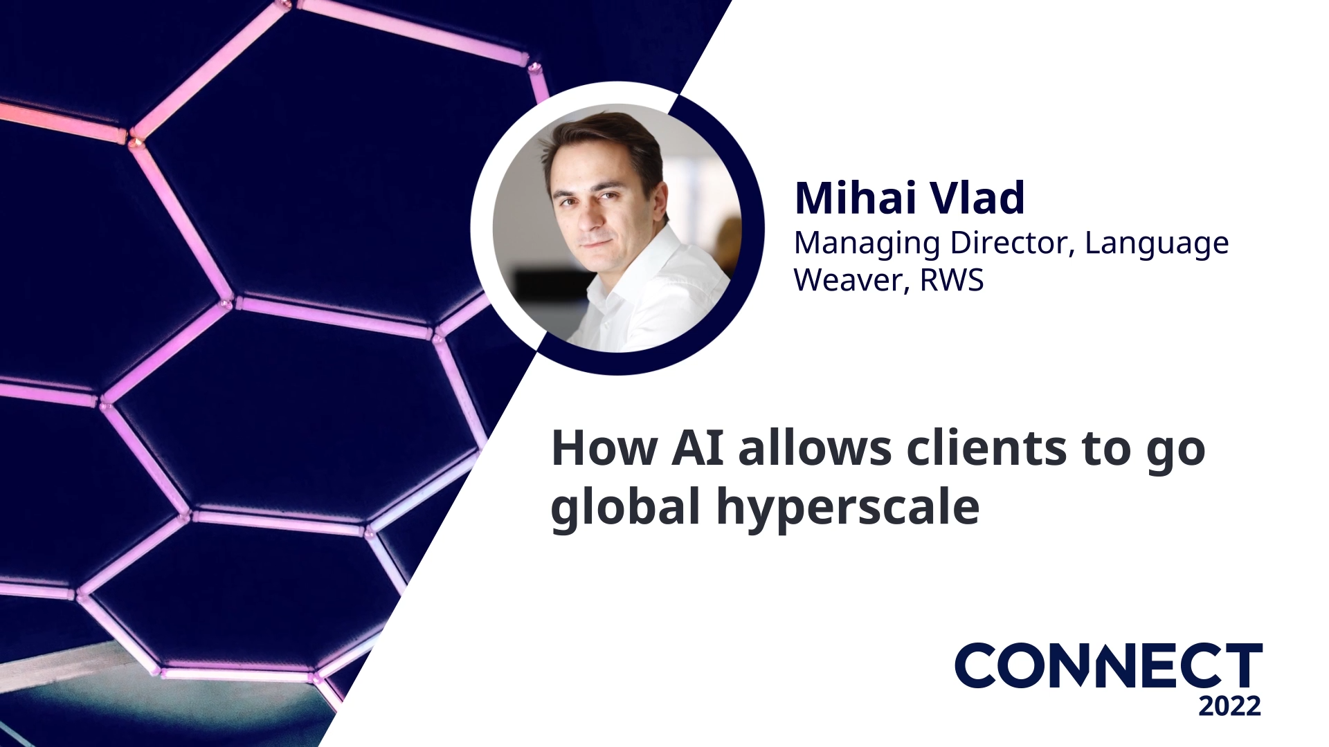 Connect 2022 - How AI allows clients to go global hyperscale